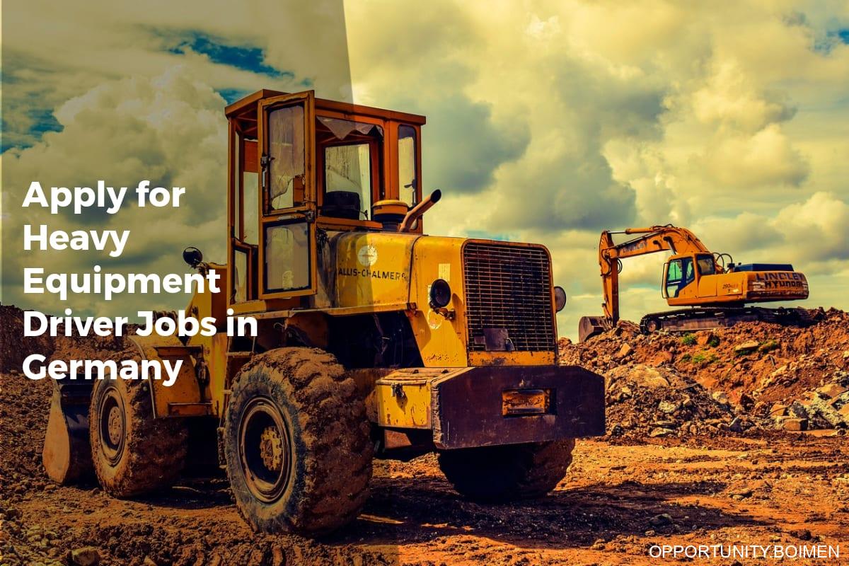Apply for Heavy Equipment Driver Jobs in Germany - Apply Work Visa