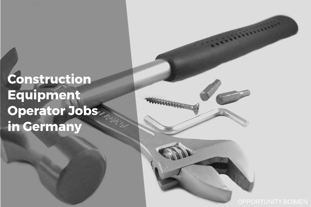 Construction Equipment Operator Jobs in Germany - Apply Work Visa