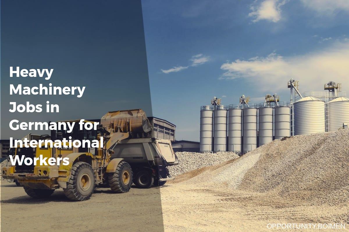 Heavy Machinery Jobs in Germany for International Workers - Apply Work Visa