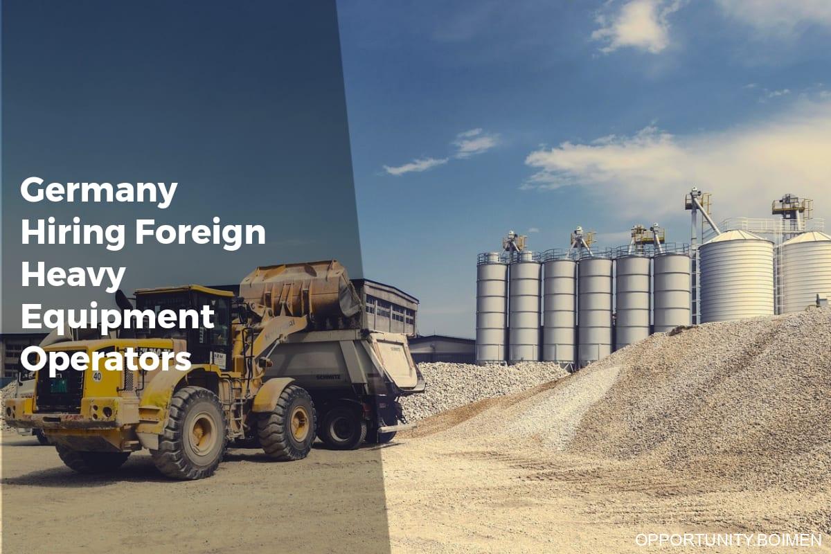 Germany Hiring Foreign Heavy Equipment Operators - Apply Work Visa